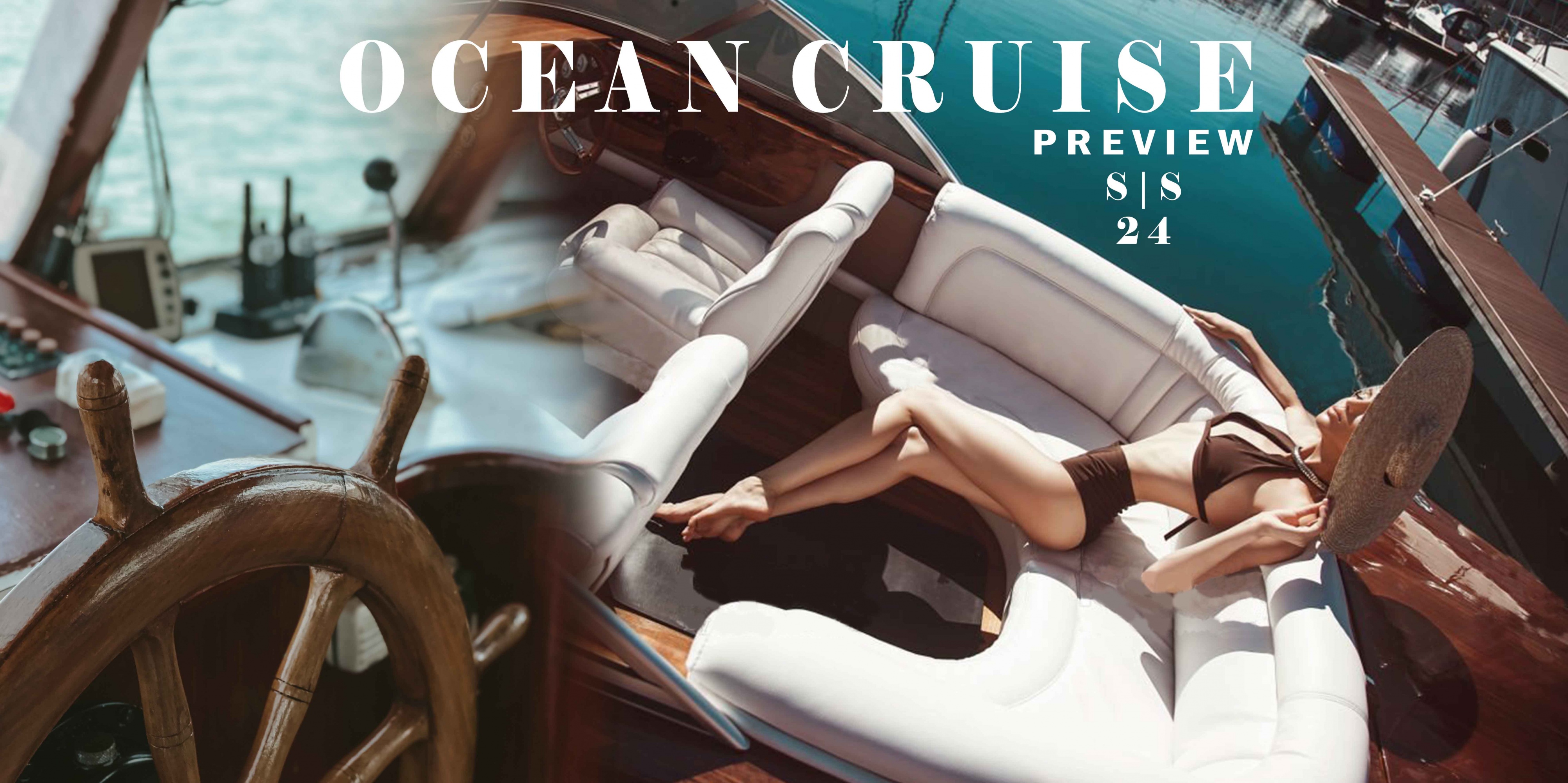 Ocean Cruise preview ss/24